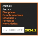 COMBO II - ANUAL (INTENSIVO I + INTENSIVO II) + DISCIPLINAS COMPLEMENTARES ESTADUAIS + FORMAÇÃO HUMANÍSTICA - 2024 (G7 2024.2)